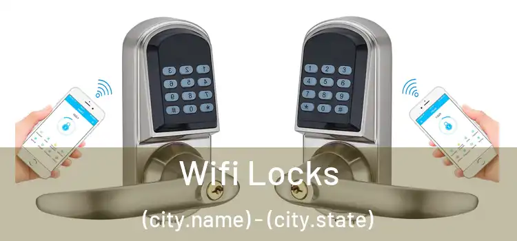  Wifi Locks (city.name) - (city.state)